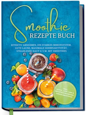 cover image of Smoothie Rezepte Buch